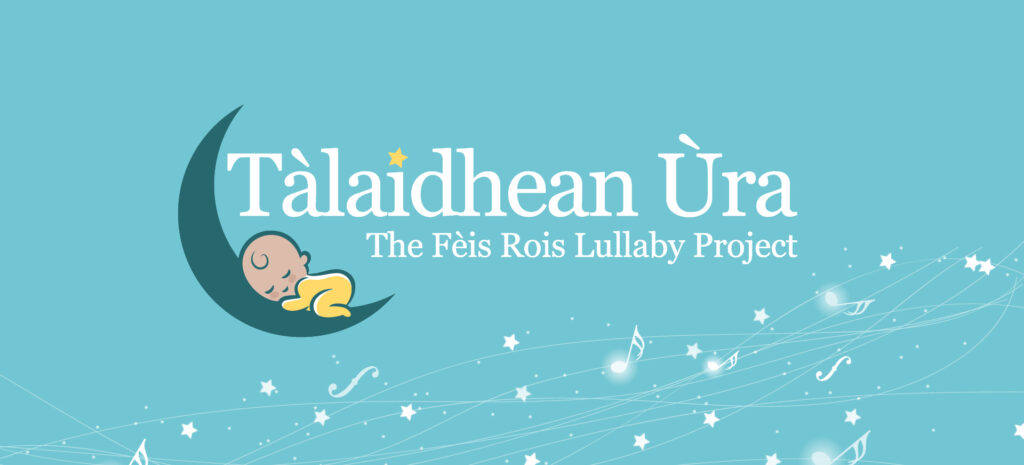 Tàlaidhean Ura: The Lullaby Project,